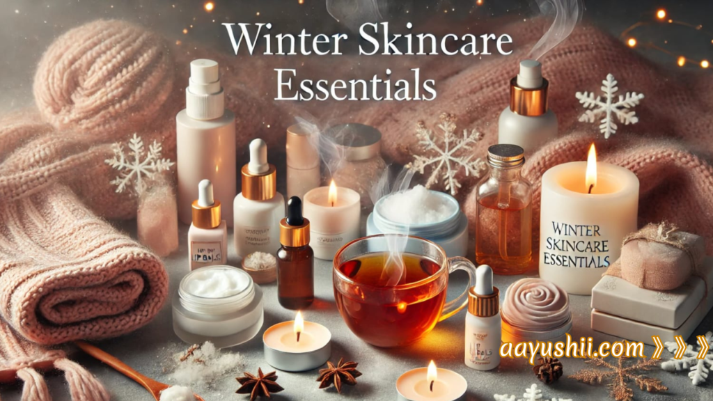 Ultimate Winter Skincare Essentials: Combat Dryness & Redness Effectively